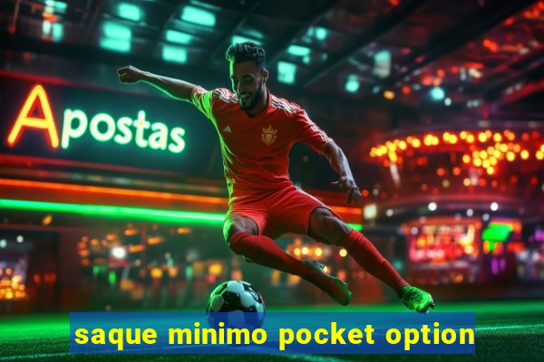 saque minimo pocket option